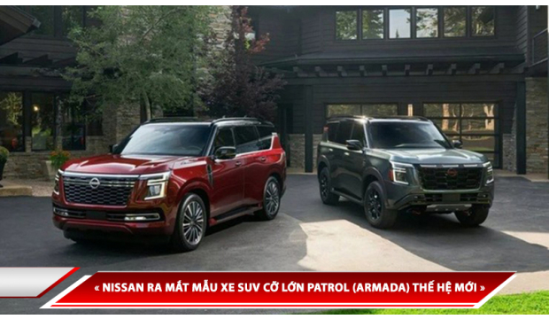 NISSAN RA MẮT MẪU XE SUV CỠ LỚN PATROL (ARMADA) THẾ HỆ MỚI